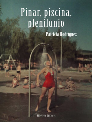 cover image of Pinar, piscina, plenilunio